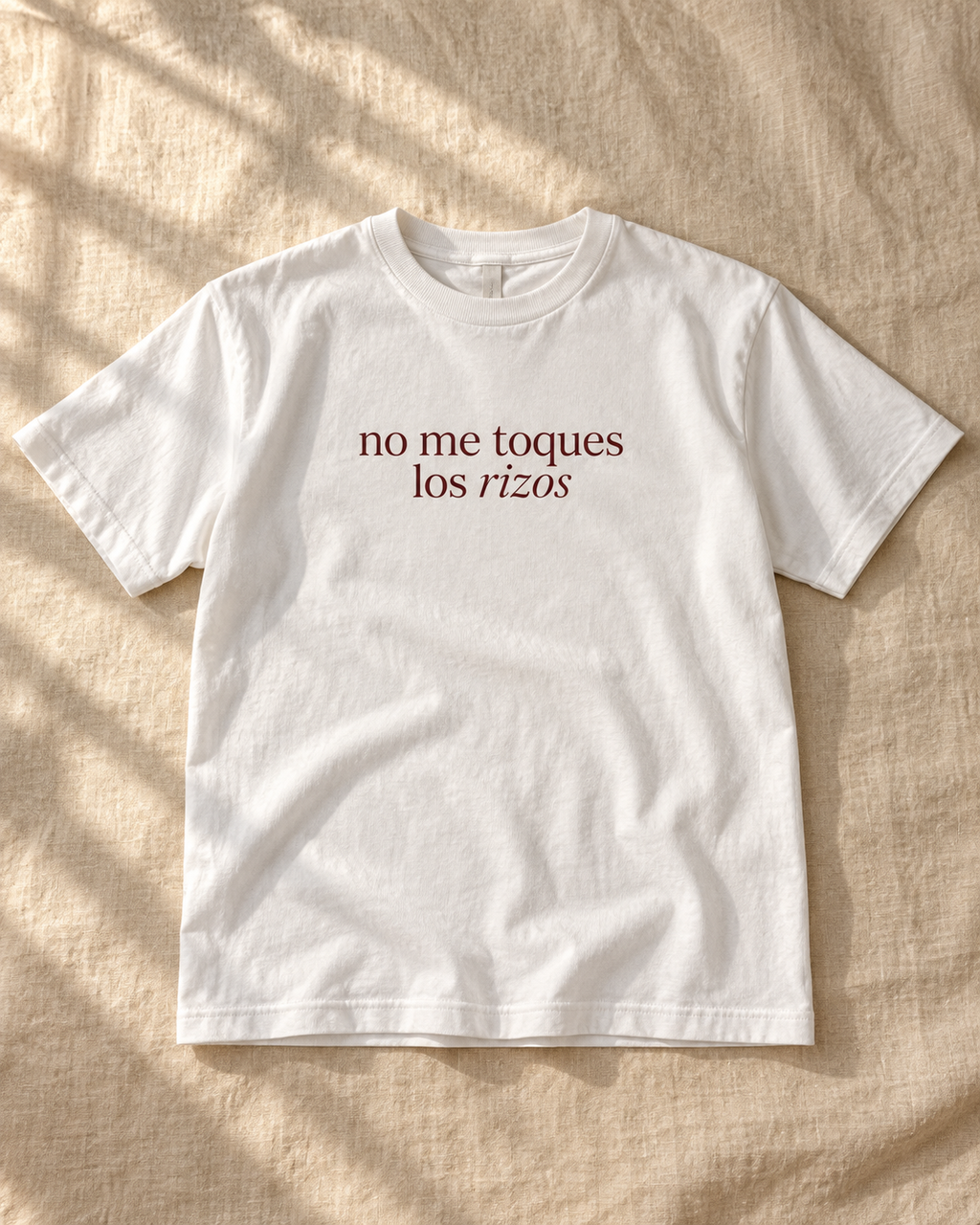 No Me Toques Los Rizos T-Shirt — "Mija Studio"