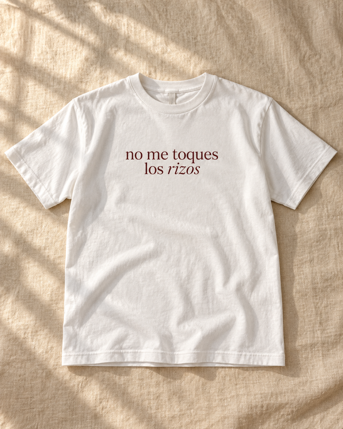 No Me Toques Los Rizos T-Shirt — "Mija Studio"