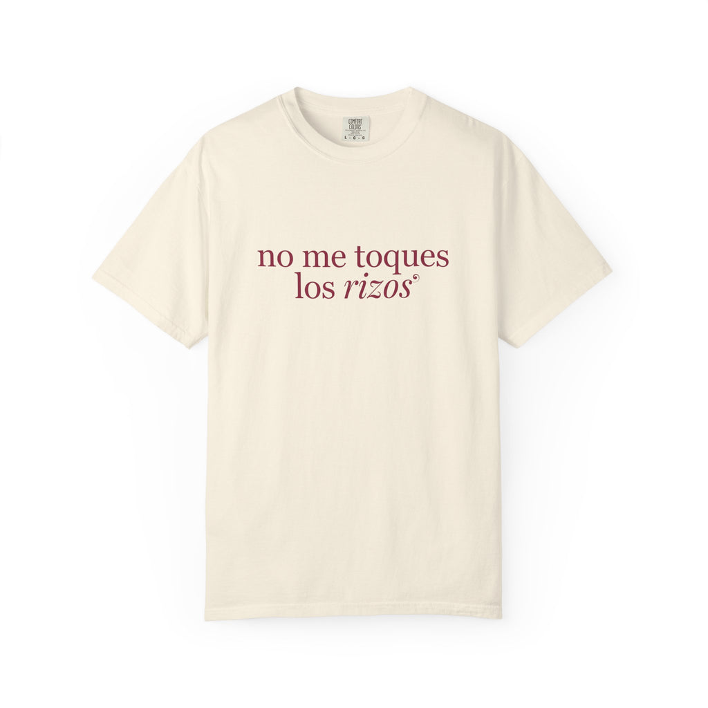 No Me Toques Los Rizos T-Shirt — "Mija Studio"